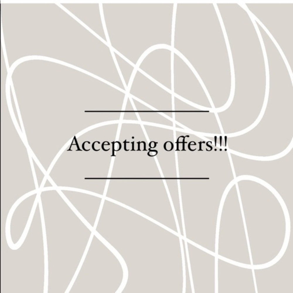 TODAY ONLY!! Accepting All Reasonable Offers!